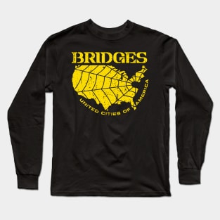 BRIDGES Long Sleeve T-Shirt